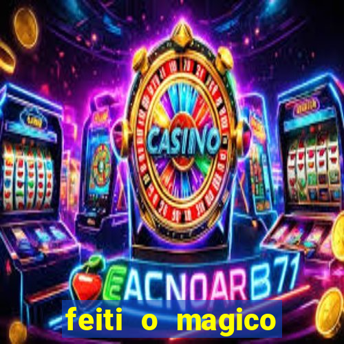 feiti o magico manga ler online